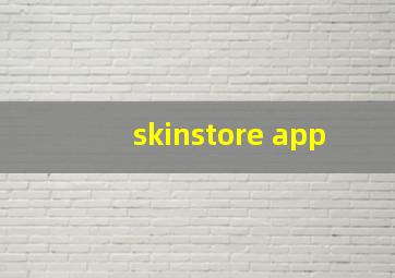 skinstore app